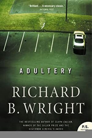 Adultery by Richard B. Wright