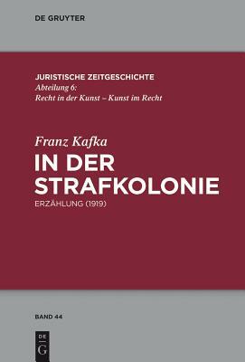 In Der Strafkolonie: Erzählung (1919) by Franz Kafka