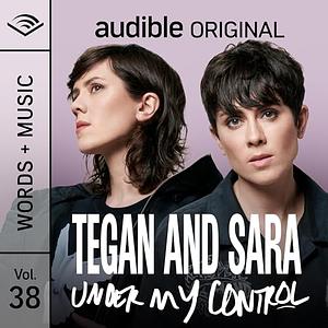 Under My Control: Words + Music | Vol. 38 by Tegan Quin