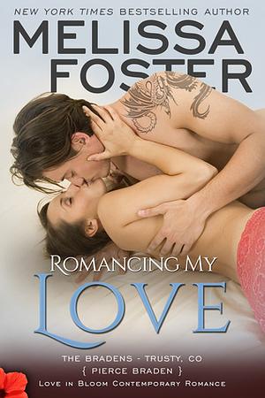 Romancing My Love by Melissa Foster