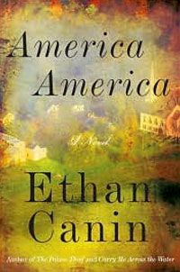 America America by Ethan Canin