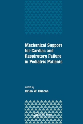 Mechanical Support for Cardiac and Respiratory Failure in Pediatric Patients by Brian Duncan