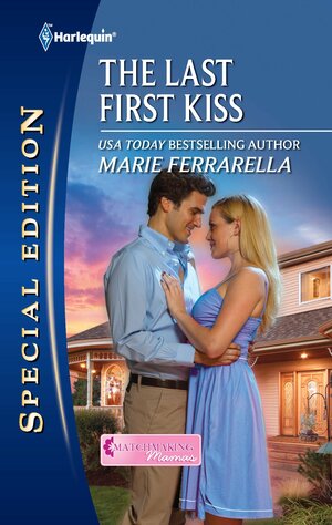 The Last First Kiss by Marie Ferrarella