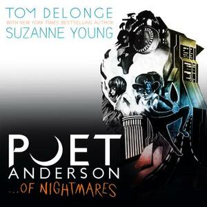 Poet Anderson ...of Nightmares by Suzanne Young, Tom Delonge