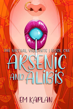 Arsenic and Alibis by EM Kaplan