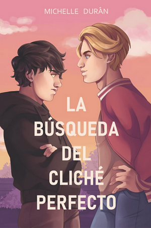 La búsqueda del cliché perfecto by Michelle Durán