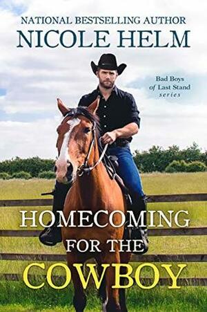 Homecoming for the Cowboy by Nicole Helm