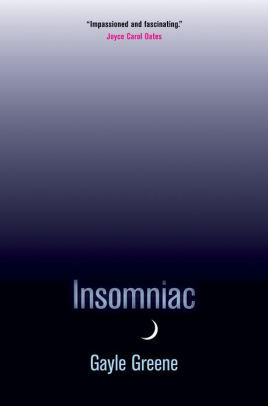 Insomniac by Gayle Green