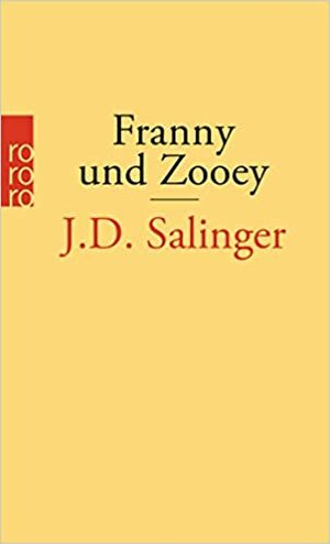 Franny und Zooey by J.D. Salinger