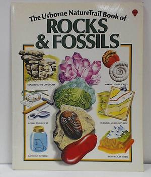 The Nature Trail Book of Rocks &amp; Fossils by Martyn Bramwell