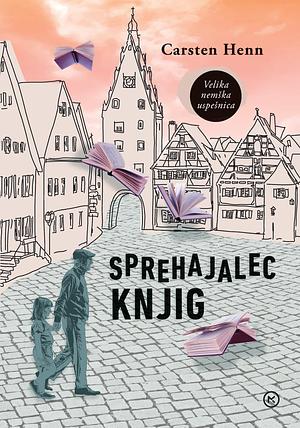 Sprehajalec knjig by Carsten Henn