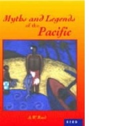 Myths And Legends Of The Pacific by Alexander Wyclif Reed, Stewart Irwin