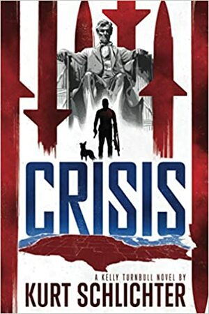 Crisis by Kurt Schlichter