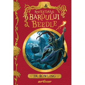 Poveştile Bardului Beedle by J.K. Rowling