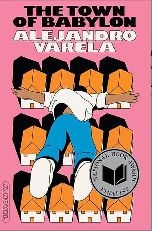The Town of Babylon: A Novel by Alejandro Varela