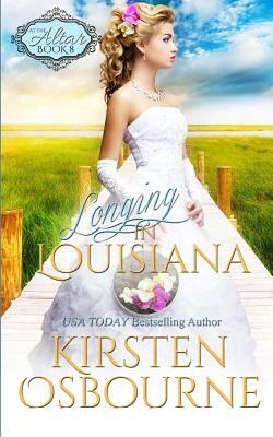 Longing in Louisiana by Kirsten Osbourne