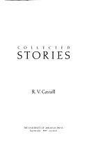 Collected Stories by R.V. Cassill