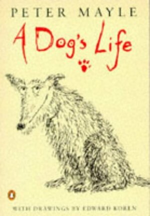 A Dog's Life by Peter Mayle