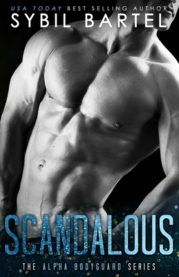 Scandalous by Sybil Bartel