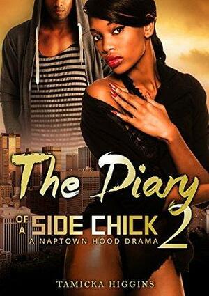 The Diary of a Side Chick 2 by Tamicka Higgins