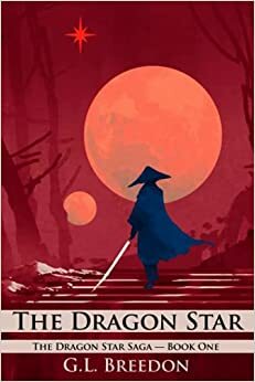 The Dragon Star by G.L. Breedon