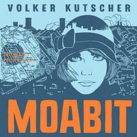 Moabit by Volker Kutscher