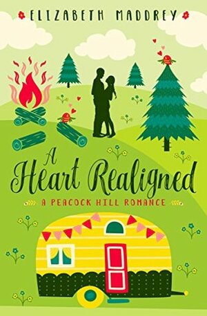 A Heart Realigned by Elizabeth Maddrey