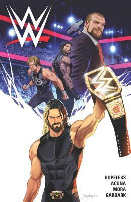 Wwe Vol. 1, Volume 1 by Dennis Hopeless