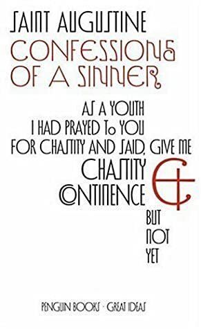 Confessions of a Sinner by Saint Augustine