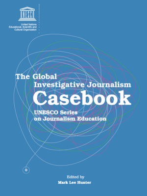 The Global Investigative Journalism Handbook by UNESCO