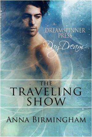 The Traveling Show by Anna Birmingham