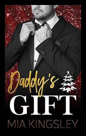 Daddy's Gift by Mia Kingsley