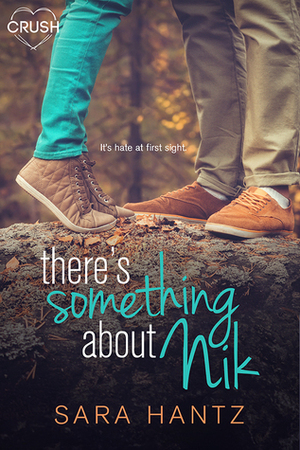 There's Something About Nik by Sara Hantz