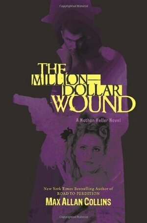The Million Dollar Wound by Max Allan Collins