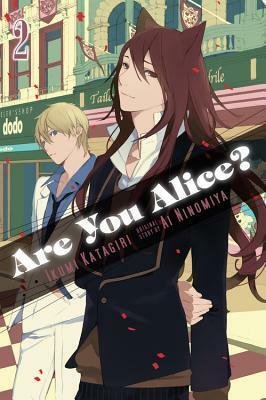 Are You Alice?, Vol. 2 by Ai Ninomiya, Ikumi Katagiri