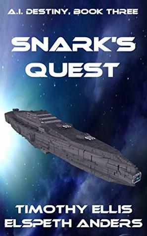 Snark's Quest by Elspeth Anders, Timothy Ellis
