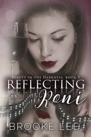 Reflecting Roni by Brooke Lee