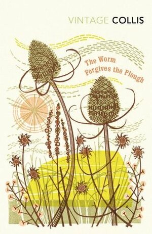 The Worm Forgives the Plough by Robert Macfarlane, John Stewart Collis
