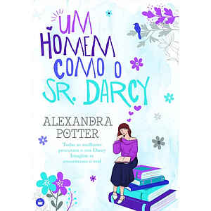 Um Homem como o Sr. Darcy by Alexandra Potter