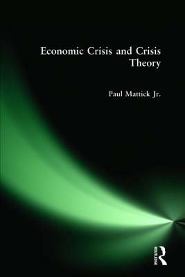 Economic Crisis and Crisis Theory by Paul Mattick