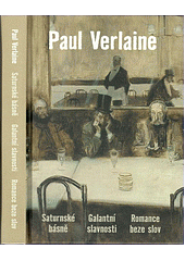 Saturnské básně, Galantní slavnosti, Romance beze slov by Paul Verlaine