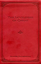 The Loveliness Of Christ by Samuel Rutherford