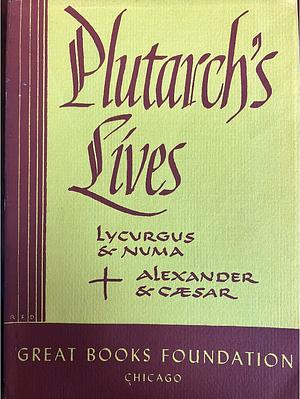 Plutarch's Lives by Andre Dacier, Plutarch, John Dryden