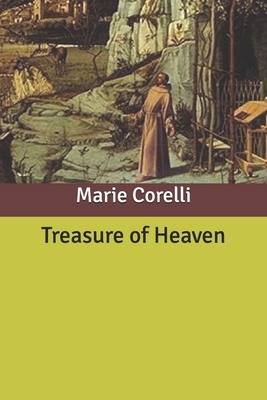 Treasure of Heaven by Marie Corelli