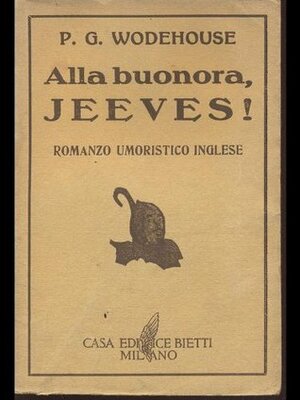Alla buonora, Jeeves! by Cina Sacchi-Perego, P.G. Wodehouse