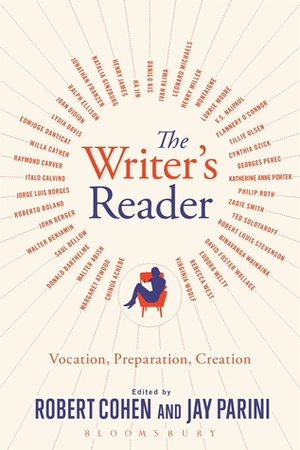 The Writer's Reader: Vocation, Preparation, Creation by Jay Parini, Robert Cohen