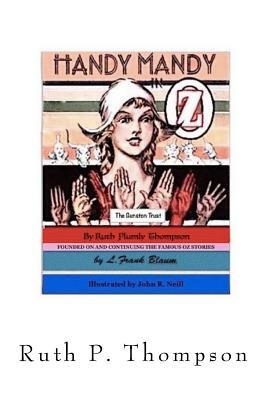 Handy Mandy in Oz: Oz - Volume 31 by Ruth Plumly Thompson