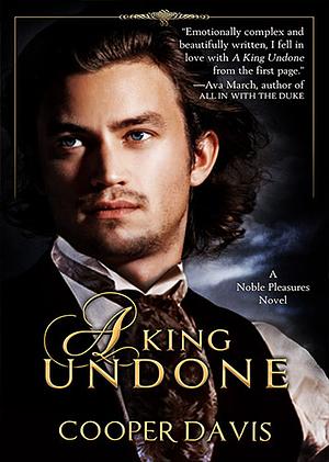 A King Undone by Cooper Davis