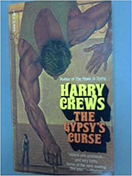 The Gypsy's Curse by Harry Crews