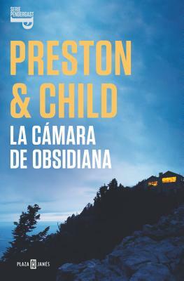 La Cámara de Obsidiana / The Obsidian Chamber by Douglas Preston